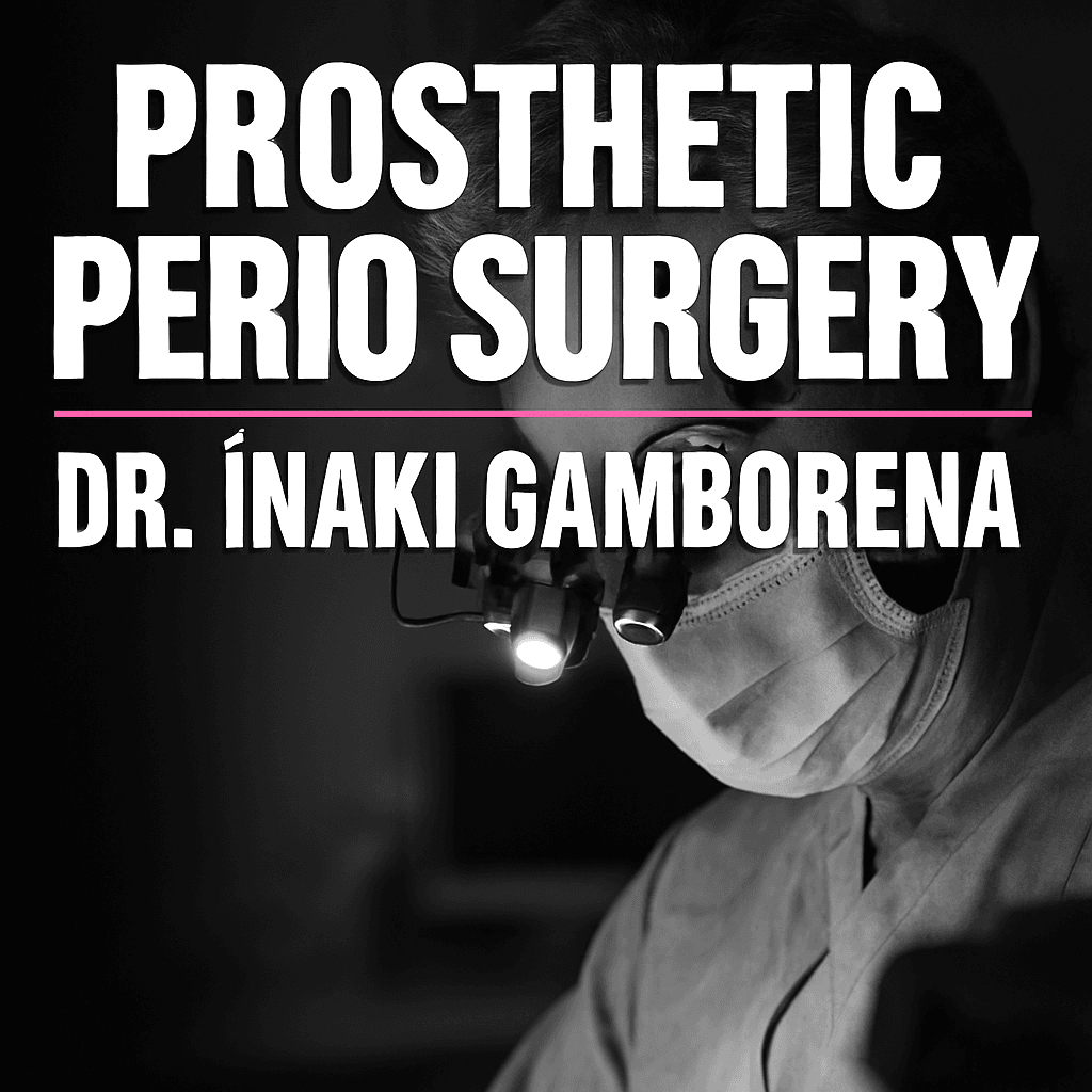 Prosthetic Perio Surgery