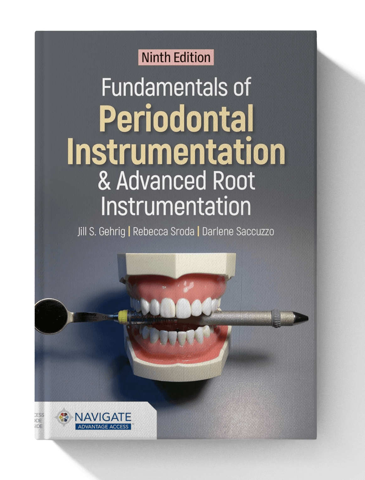 Fundamentals of Periodontal Instrumentation and Advanced Root Instrumentation 9th Edition