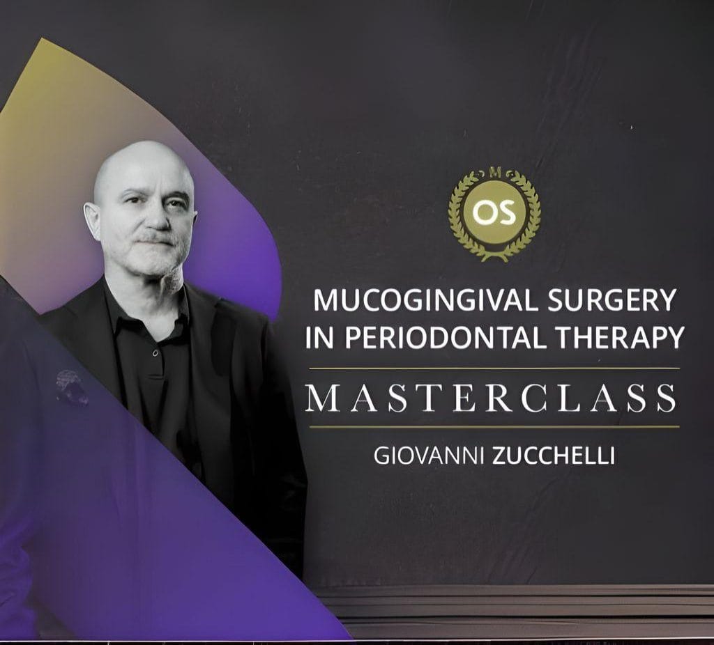 Zucchelli Masterclass 2026 (Mucogingival Surgery in Periodontal Therapy)