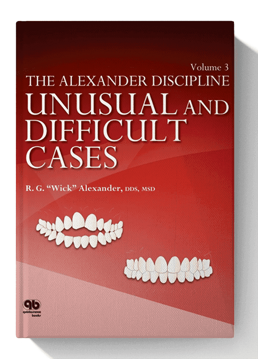 The Alexander Discipline Vol 3: Unusual and Difficult Cases by R.G. Wick Alexander