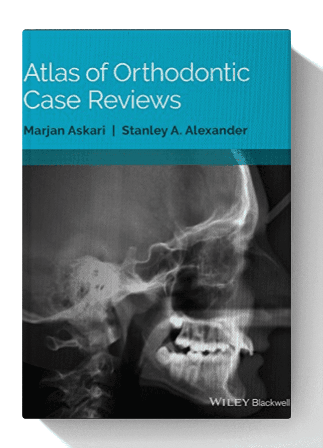 Atlas of Orthodontic Case Reviews 1st Edition