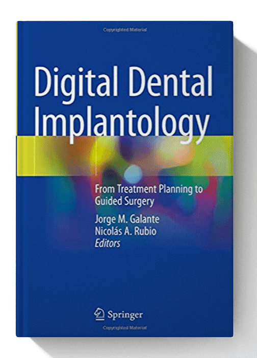 Digital Dental Implantology: From Treatment Planning to Guided Surgery 1st ed. 2021 Edition