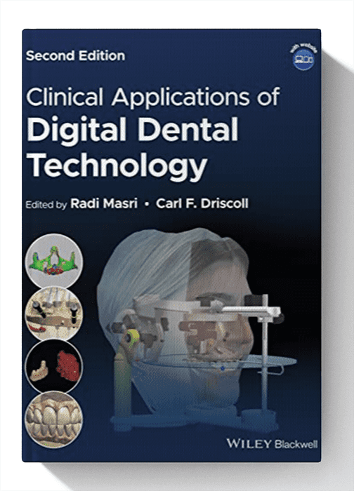 Clinical Applications of Digital Dental Technology 2nd Edition