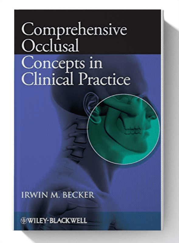 Comprehensive Occlusal Concepts in Clinical Practice 1st Edition