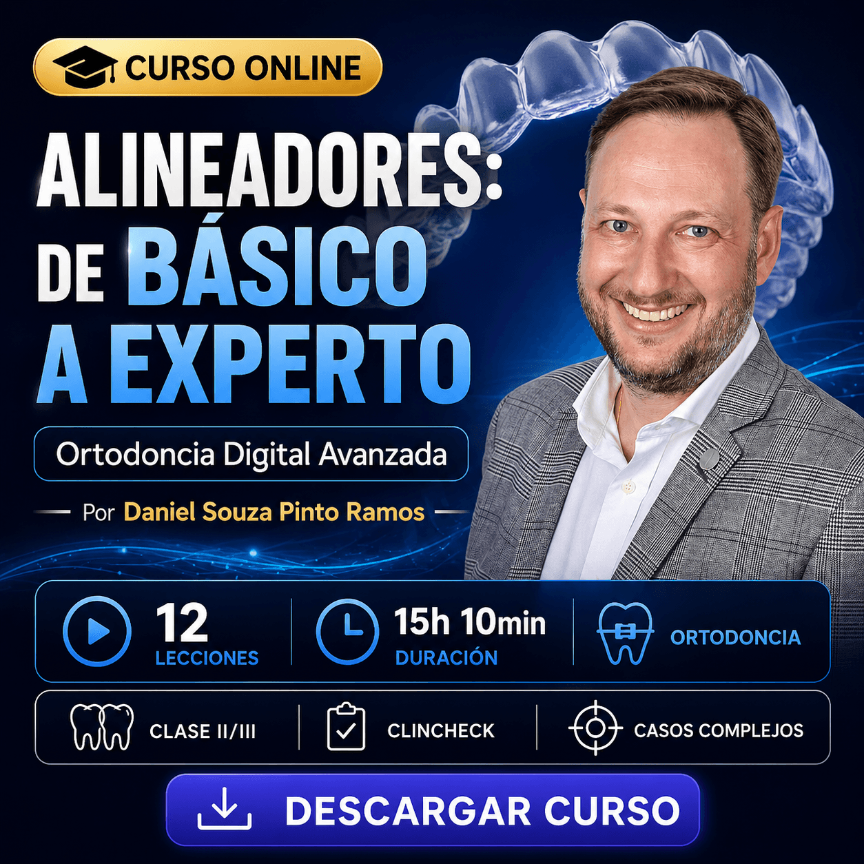 Alineadores: De Básico a Experto - Dr. Daniel Souza Pinto Ramos